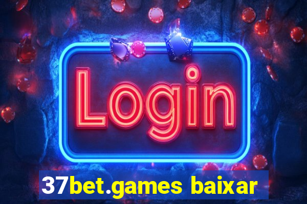 37bet.games baixar